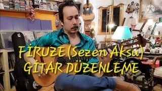 Sezen Aksu - FİRUZE guitar düzenleme #sezenaksu #firuze #fingerstyleguitar #gitarcover