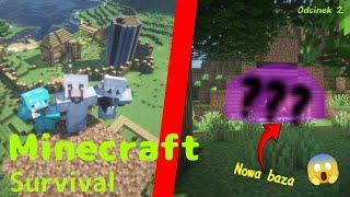 Minecraft Survival #2 || Nowa Baza ||