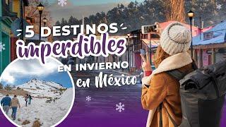 Descubre MÉXICO en INVIERNO - 5 DESTINOS IMPERDIBLES