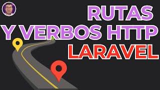 Rutas y Verbos HTTP en LARAVEL