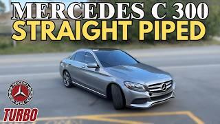 2016 Mercedes C 300 2.0L Turbo Exhaust Sound w/ STRAIGHT PIPES!