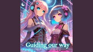 Guiding Our Way