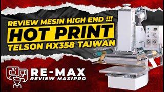 Review Mesin Hot Print HIGH END Tapi Hemat !!! - Hot Print HX358 Taiwan