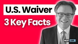 U.S. Entry Waiver Application: 3 Key Facts You Must Know