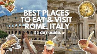 2 ½ DAYS IN ROME, ITALY - Best places to Eat and Visit in Rome, Italy  Itinerary & Travel Guide