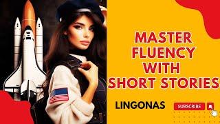 Secrets to Mastering Advanced English Fluency/ Shadowing Short Stories in English