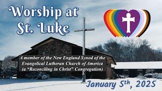 Worship Service at St. Luke Lutheran Church, January 5th, 2025