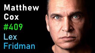 Matthew Cox: FBI Most Wanted Con Man - $55 Million in Bank Fraud | Lex Fridman Podcast #409