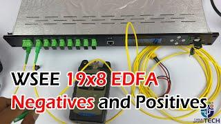 WSEE 19x8 Dual Input EDFA Rack 1U Review - Negatives and Positives