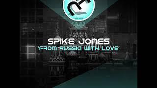 Spike Jones - 'From Russia With Love (Original Mix)' - Naeba Records (NR033).