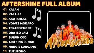 AFTERSHINE FULL ALBUM TERBARU 2024 | KALAH, KALAH 2, AKU IKHLAS