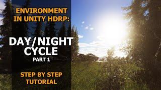 How to Create Day and Night Cycle in Unity HDRP 2022 | Tutorial | HDRP |