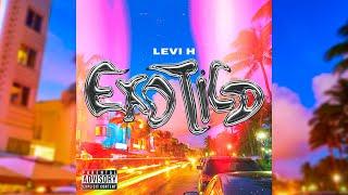 LEVI H - EXOTICO (Video Oficial) Prod.WGM/Film.XanaxBoys