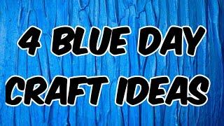 4 Blue Day Craft Ideas | Blue Craft Paper Activity | Blue Colour Day Celebration |