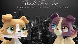 LPS: Built For Sin — character voice claims (part one)