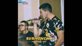 Shohimardon Tagaev - Surhoncha (Tuybob Version) 2022