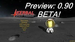 KSP Preview: 0.90 Beta!