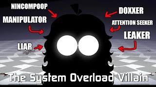 The System Overload Villain