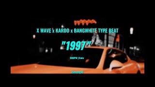 [FREE] X WAVE x KARDO x BANGWHITE TYPE BEAT "1997" (prod. BeatzbyJB)