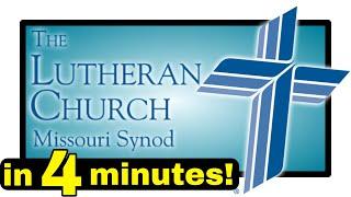 Lutheran Church Missouri Synod (LCMS) Explained in 4 minutes