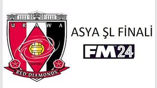 ASYA ŞAMPİYONLAR LİGİ FİNAL MAÇI - FM24