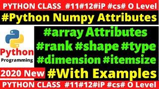 #python o level Numpy array attributes  attributes of numpy array