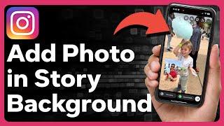 How To Add Background Photo To Instagram Story