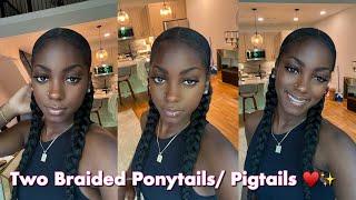 How To: TWO Sleek Braided Ponytails/Pigtails w/ Braiding Hair 🫶