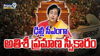 LIVE-ఢిల్లీ సీఎంగా అతిశీ ప్రమాణ స్వీకారం | Delhi CM Atishi Swearing-in Ceremony | Prime9 News