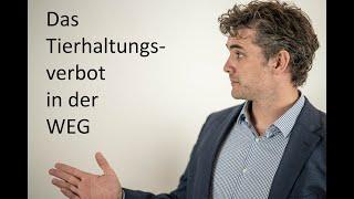 Tierhaltungsverbot der Wohnungseigentümergemeinschaft