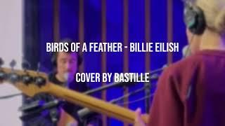 Bastille - Birds of a Feather (lyrics)