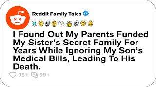 I Found Out My Parents Funded My Sister’s Secret Family For Years While Ignoring....- Reddit Family