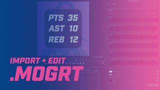 How to Import and Edit .MOGRT files in Adobe Premiere Pro