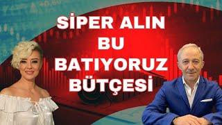 SİPER ALIN BATIYORRUZ EKONOMİ YORUM