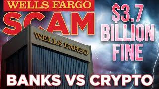 Wells Fargo Surpasses FTX Scams by 4X | Banks vs Crypto