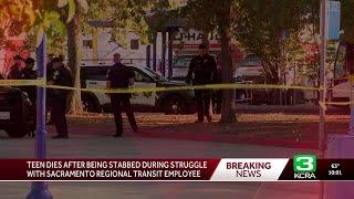 Teenager dies after he was stabbed by SacRT employee, officials say
