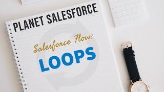 Salesforce Flows: Loops