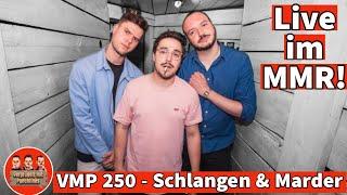 VMP 250 Live | Schlangen & Marder | #Comedy #Podcast #live