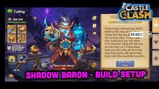 Test Shadow Baron 40s _ Tướng Nam Tướng Bóng Ma_ SetUp cài đặt nhanh #castleclash #shorts