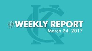 The Weekly Report - March 24, 2017 - City of Kansas City, Missouri