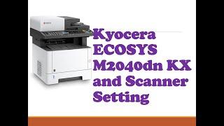 Kyocera ECOSYS M2040dn KX and Scanner Setting #printer #how #shots #scaner