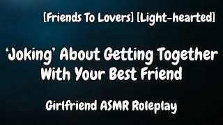 Relaxing With Your Best Friend [F4A] [Giggles] [Rambles] [Girlfriend ASMR Roleplay]