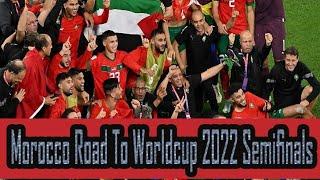 Morocco Road To Semi's| Fifa Worldcup 2022 Qatar | Semifinals