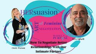 How To Negotiate Better Relationships With Our Intimate Partner with Izzy Gesell