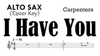 I HAVE YOU Alto Sax Easier Key  Sheet Music Backing Track Partitura  Carpenters