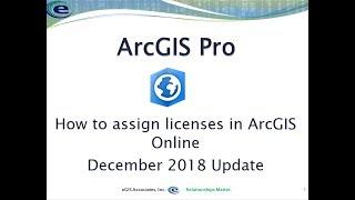 Assigning ArcGIS Pro licenses via AGOL Dec 2018 Update