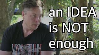 "Ideas are plentiful" - Elon Musk quote applied to App Development