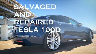 Tesla 100D. From Salvage to Savage.