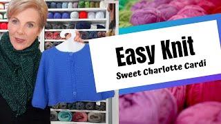 10. Easy Knit - Sweet Charlotte Cardi