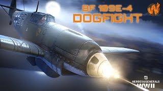 BF 109E-4 Still Owns the Skies of Heroes & Generals